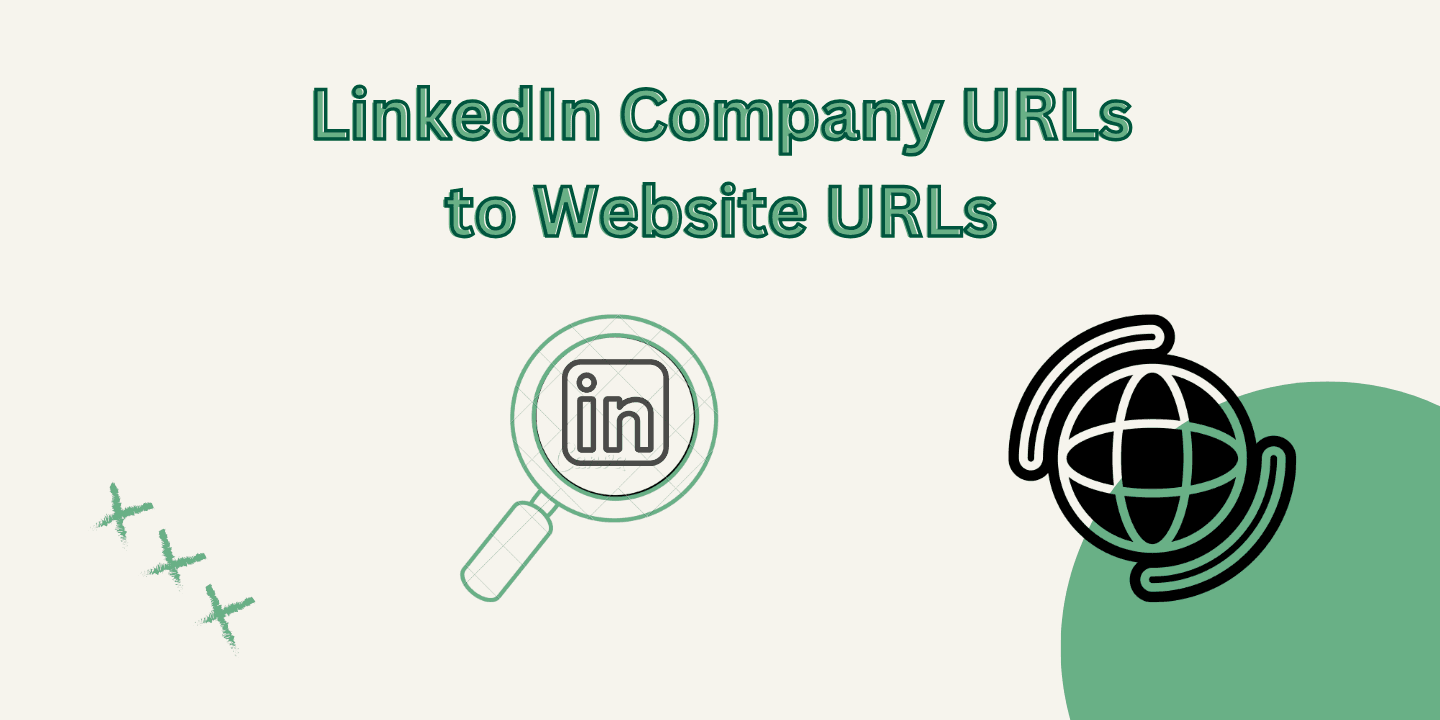 How to Get Websites from a list of LinkedIn Company URLs