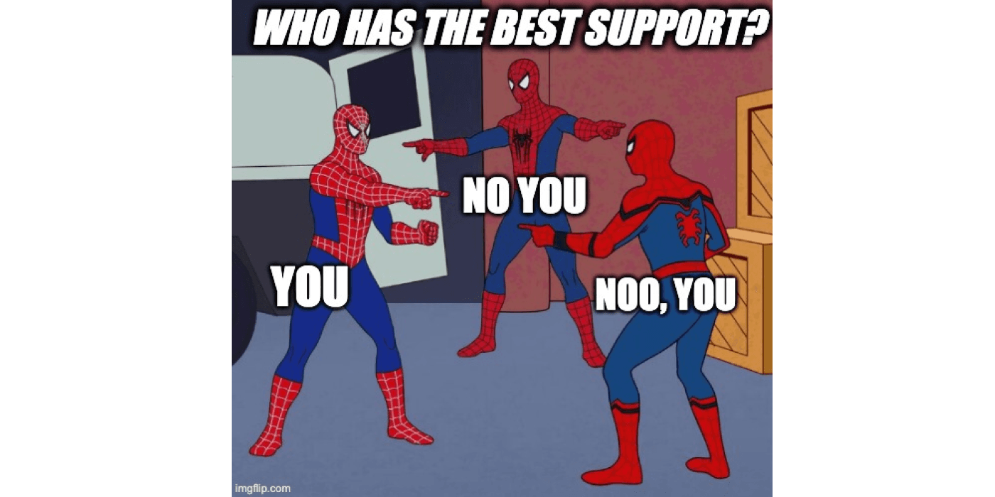 Good customer support is like coffee; without it nothing works :)