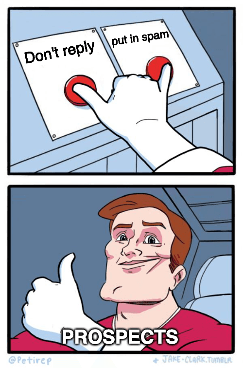Les prospects submergés ne répondent jamais.