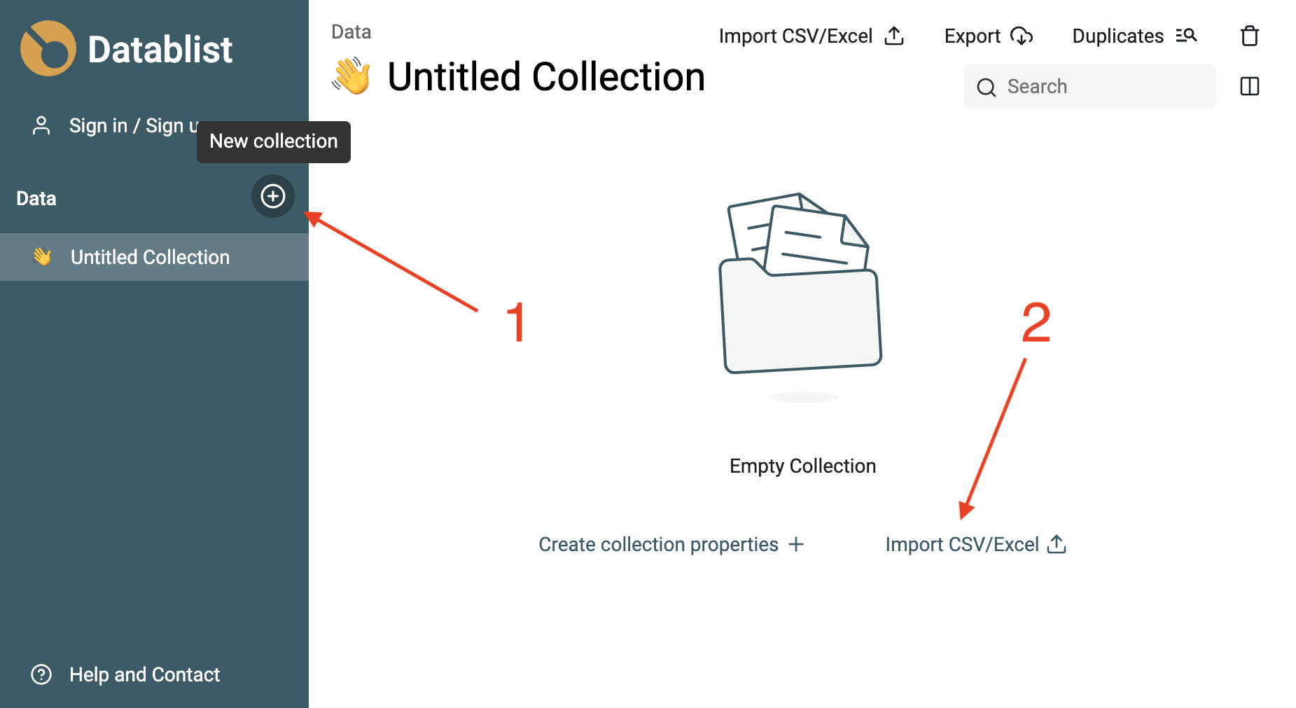 Create a collection to hold your data