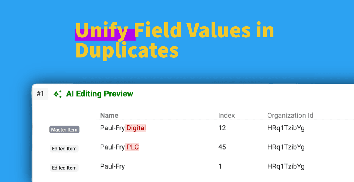How to Unify Field Values in Duplicates (Without Merging)